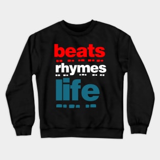 Beats Rhymes Life 43.0 Crewneck Sweatshirt